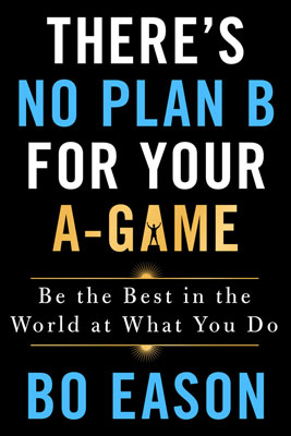 Book cover There's No Plan B for Your A-Game