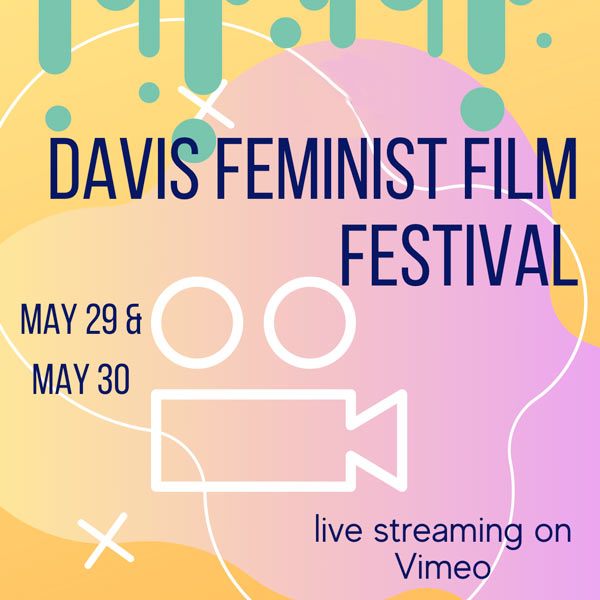 A poster for the Davis Feminist Film Festival
