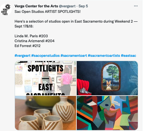 A tweet from verge center of the arts advertising Sac Open Studios artist spotlights. The tweet reads "Here's a selection of studios open in East Sacramento during Weekend 2m Sept. 17&18: Linda M. Paris #203, Cristina Arizmendi #204, Ed Forrest #212. There are four photos. The first is an advertisement for the artist spotlight. The second is a painting of a window with a cat outside. The third is of ceramic cups. The fourth is an abstract painting.
