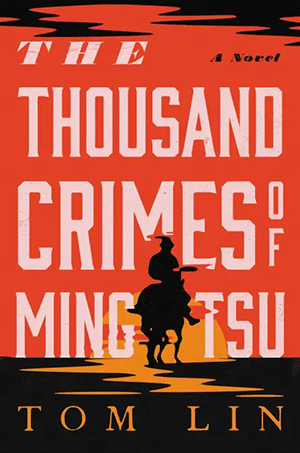 Red book cover for " The Thousand Crimes of Ming Tsu" by Tom Lin