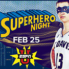  ESPNU Feb. 25, Superhero Night
