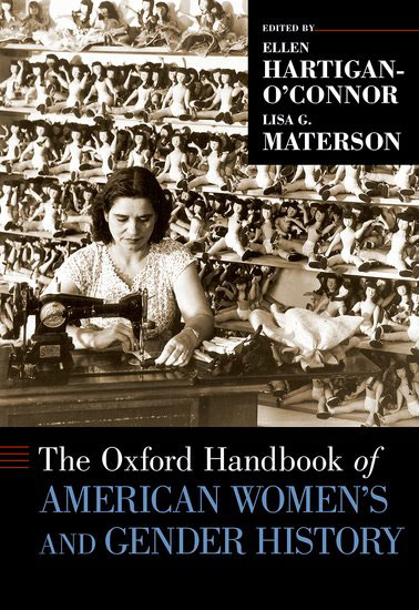  The Oxford Handbook of American Women's and Gender History