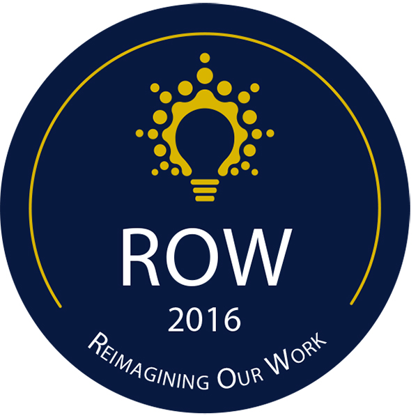  ROW (Reimagining Our Work), 2016