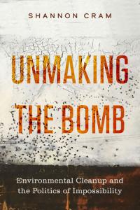 "Unmaking the Bomb" book cover