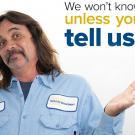 Man in work shirt throws up his hands, accompanying the slogan, "We won't know unless you tell us!"