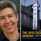 Cori Hayden headshot, UC Berkeley facuilty, with "The Spectaular Generic" book cover